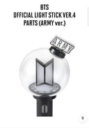BTS OFFICIAL LIGHT STICK VER.4 PARTS (ARMY ver.)